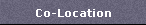 Co-Location